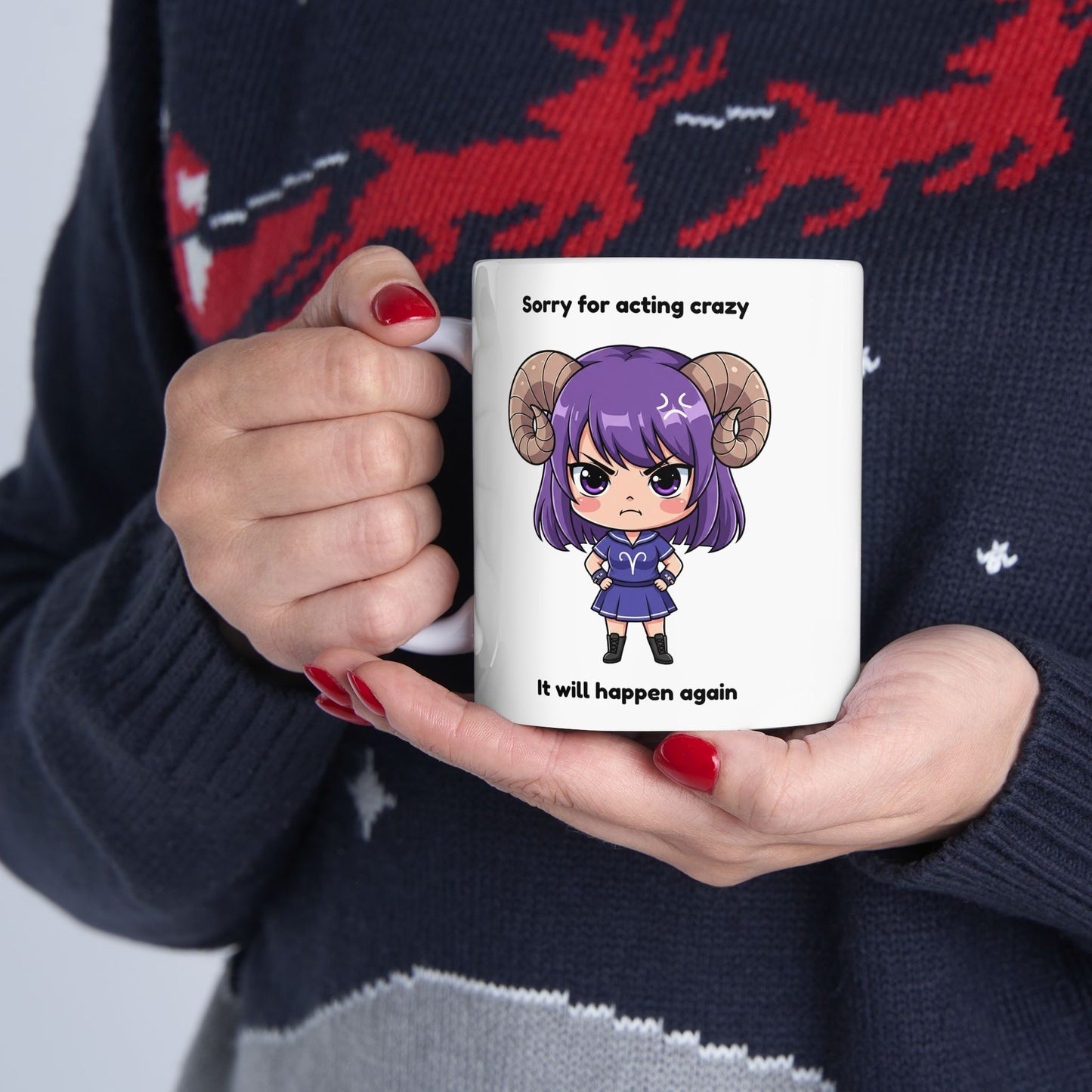 "Sorry for acting crazy, it will happen again" Aries Coffee Mug