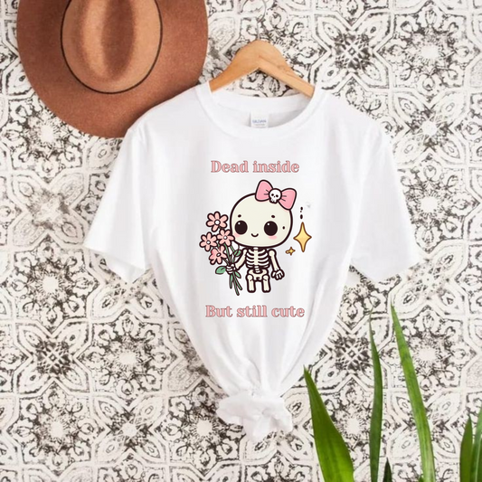 "Dead Inside But Still Cute" T-Shirt - Kawaii Skeleton Girl Tee