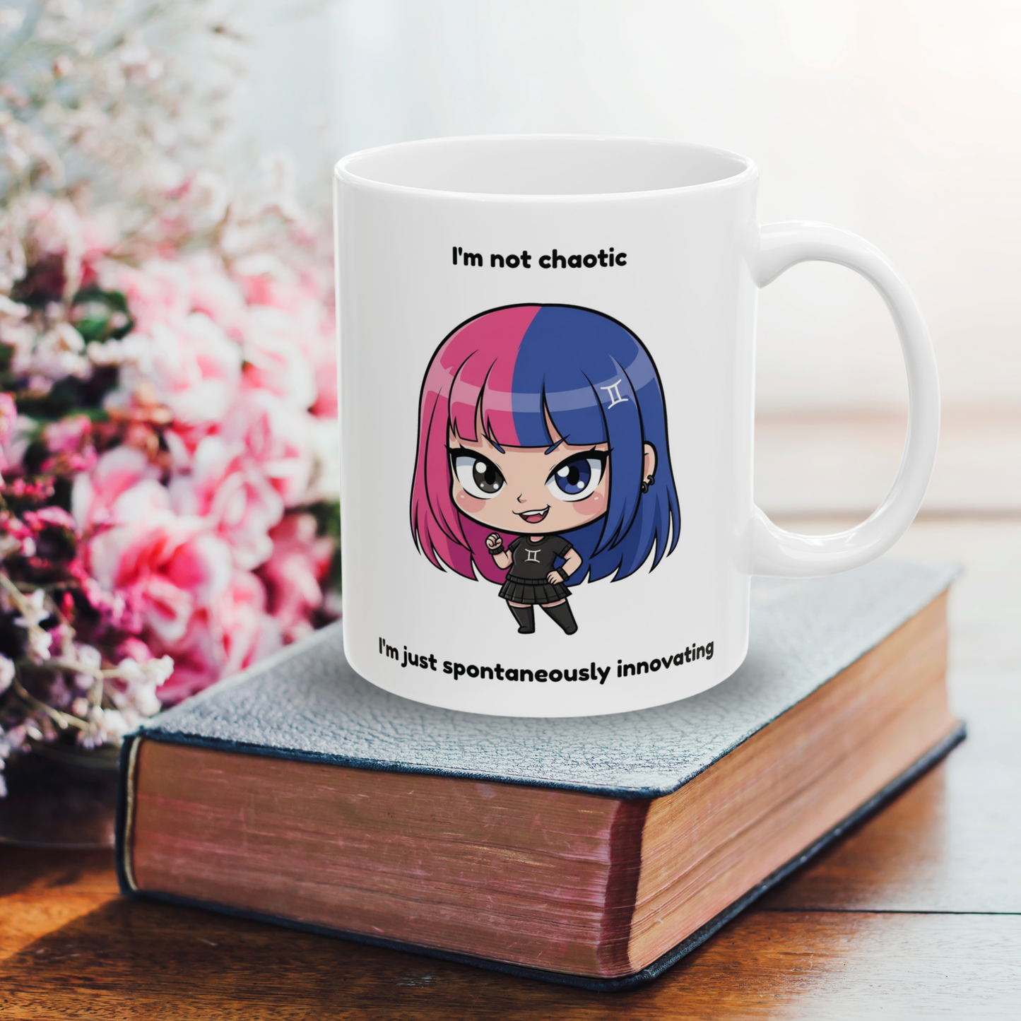 "Spontaneously Innovating Not Chaotic" - Gemini Coffee Mug