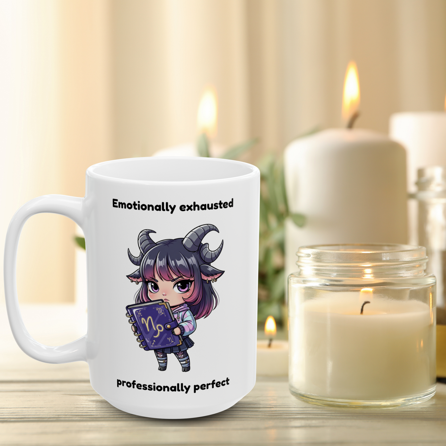 "Emotionally Exhausted Professionally Perfect" - Capricorn Coffee Mug