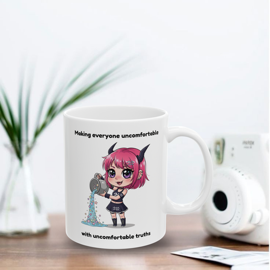 "Making Everyone Uncomfortable" - Aquarius Coffee Mug