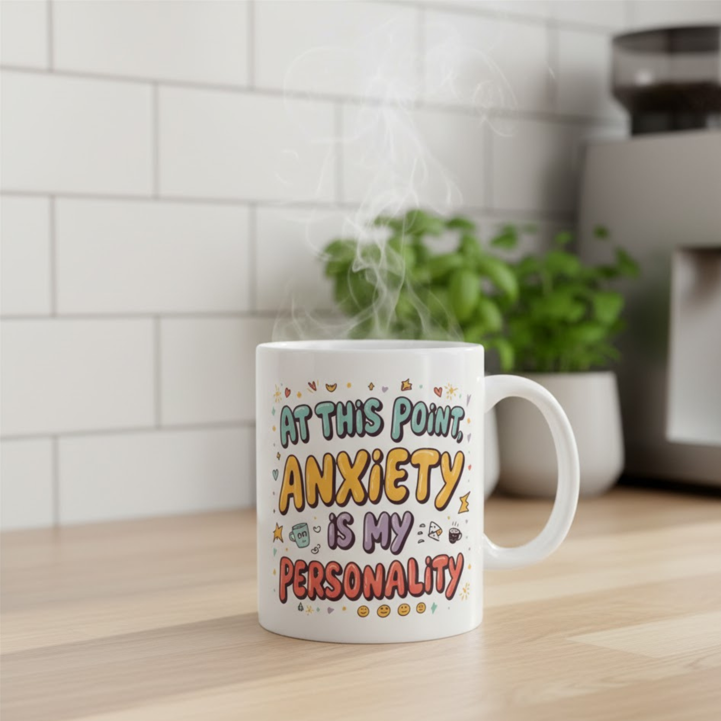 Anxiety Is My Personality Mug, Funny Mental Health Gift