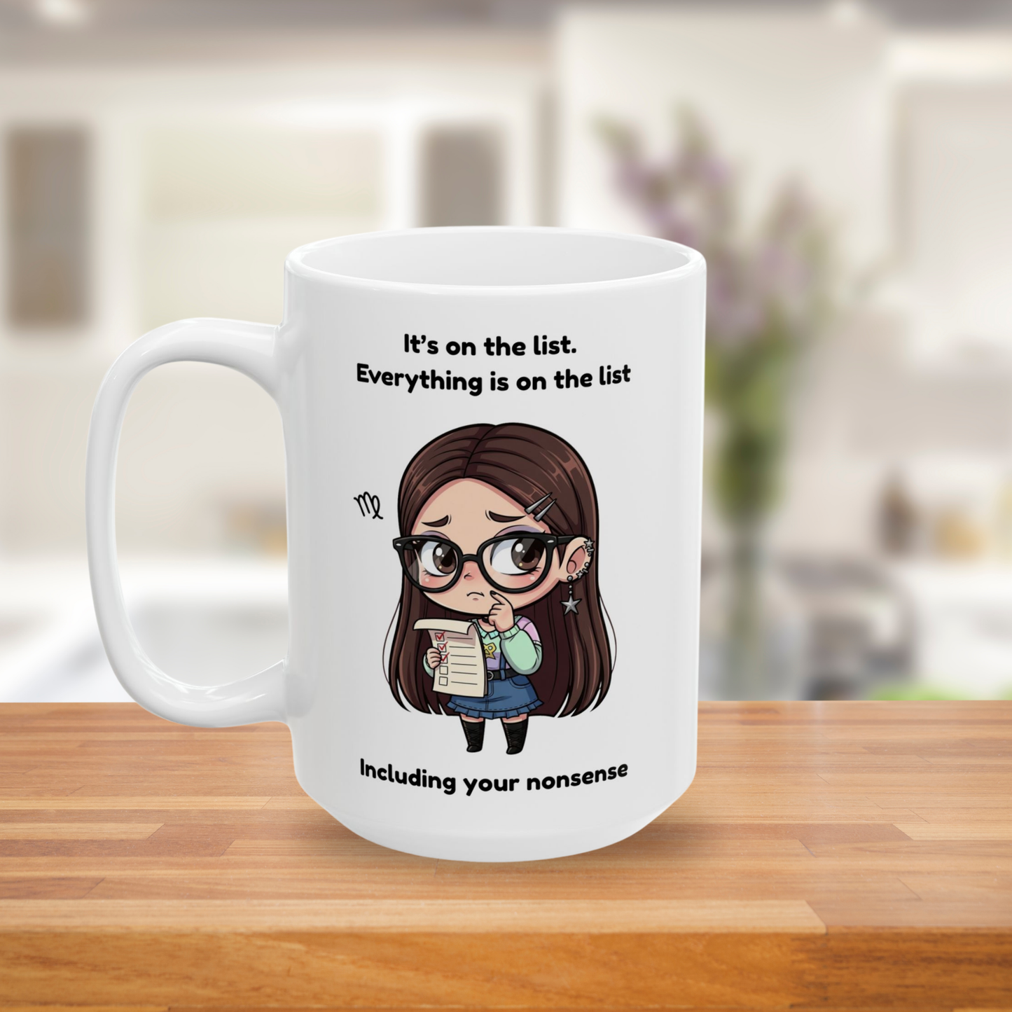 "Everything Is On The List" - Virgo Coffee Mug