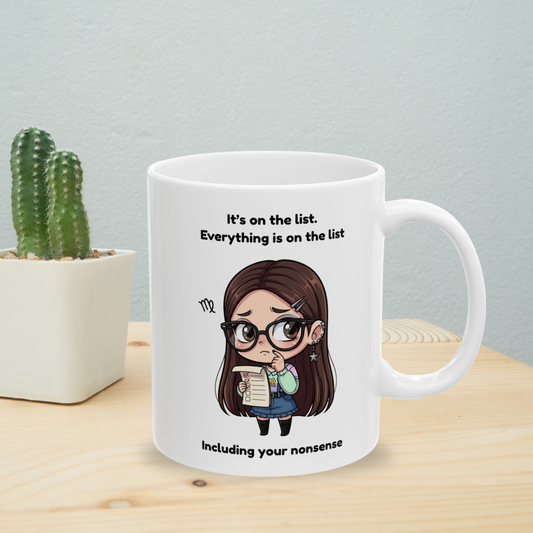 "Everything Is On The List" - Virgo Coffee Mug