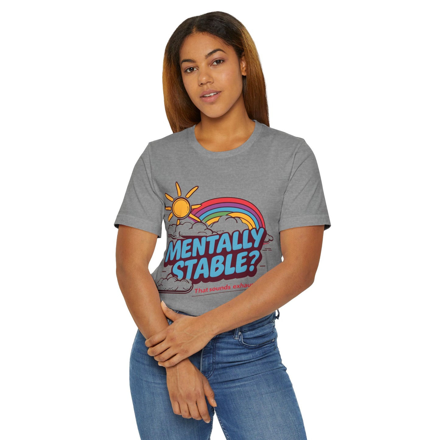 "Mentally Stable?" Sarcastic T-Shirt, Gen Z Mental Health Tee