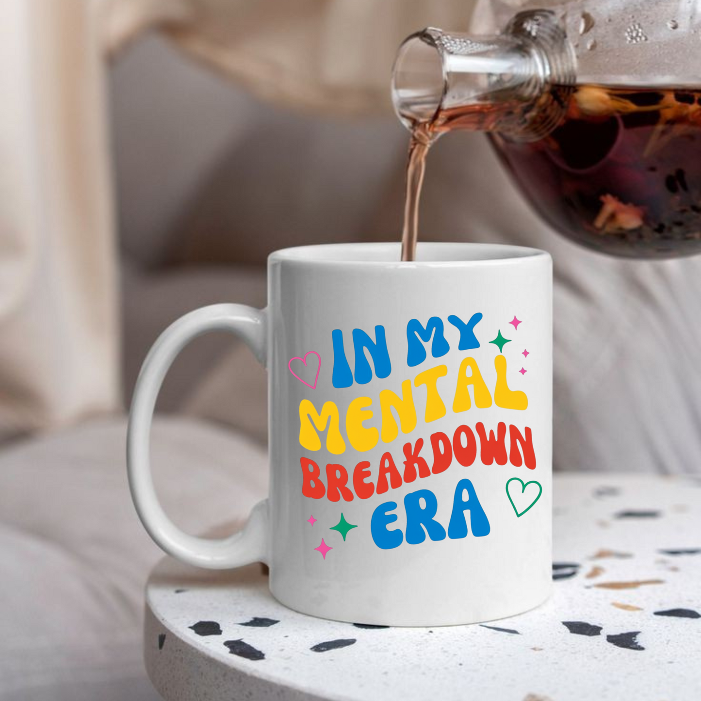 In My Mental Breakdown Era Mug – Funny & Honest Gift for Therapy Lovers