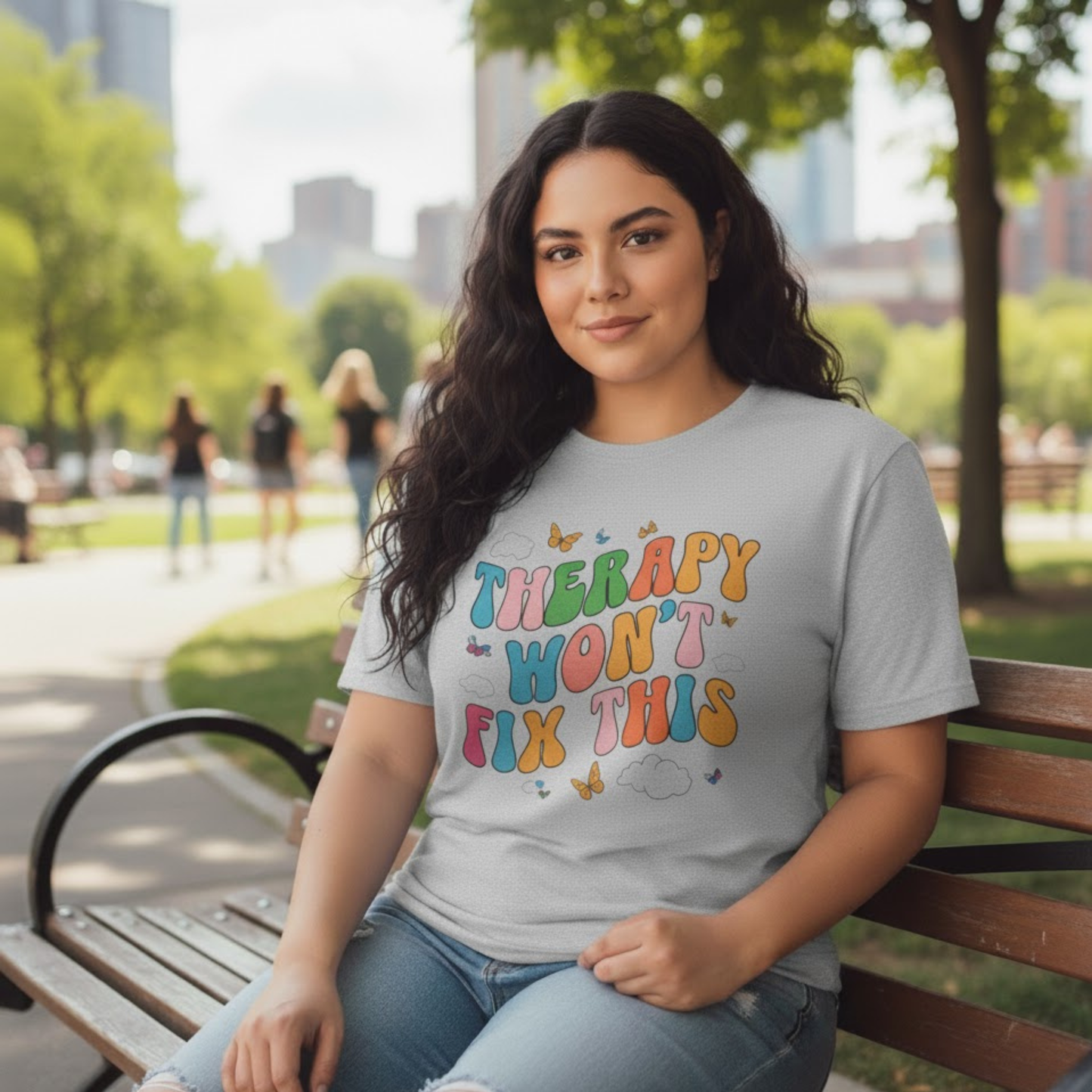 THERAPY WON'T FIX THIS T-Shirt – Funny, Colorful Sarcastic Humor Gift